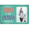 Plaque vintage "Papa qui assure un max"