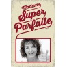 Plaque vintage "Madame super parfaite"